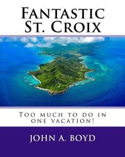 Fantastic St. Croix 9781542362559