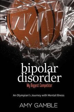 Bipolar Disorder, My Biggest Competitor 9781542541107