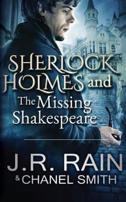 Sherlock Holmes and the Missing Shakespeare 9781546319245