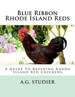 Blue Ribbon Rhode Island Reds 9781546403302