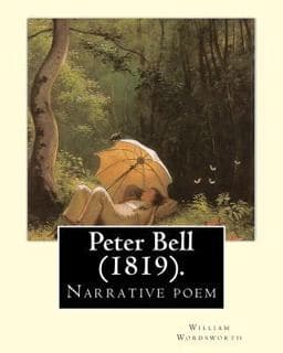 Peter Bell (1819). by: William Wordsworth 9781546782346