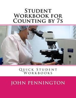 Student Workbook for Counting By 7s 9781548612832
