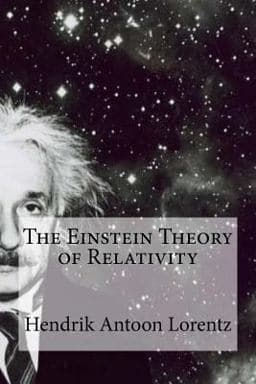 The Einstein Theory of Relativity 9781548987473