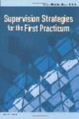 Supervision Strategies for the First Practicum 9781556202490
