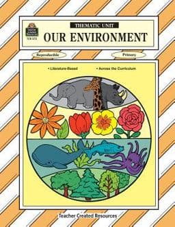 Our Environment Thematic Unit 9781557342720