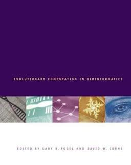 Evolutionary Computation in Bioinformatics 9781558607972