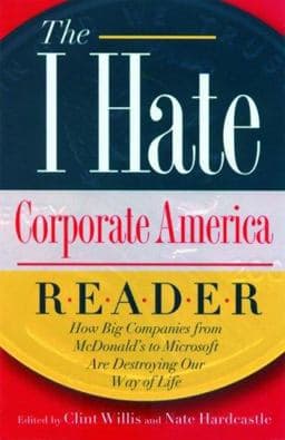 I Hate Corporate America Reader 9781560256359
