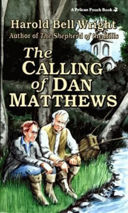 The Calling of Dan Matthews 9781565540484