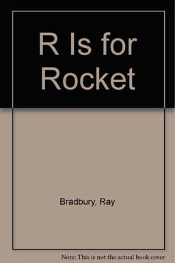 R Is for Rocket 9781568494494