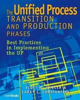 The Unified Process Transition and Production Phases 9781578200924