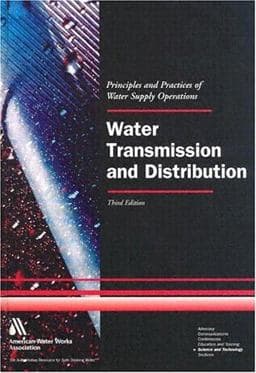 Water Transmission and Distribution Textbook 9781583212318