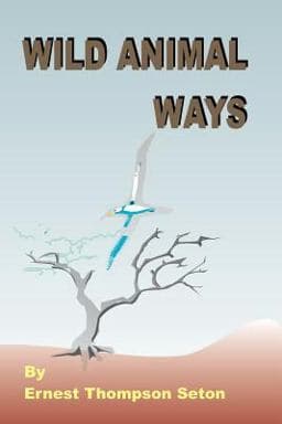 Wild Animal Ways 9781589632011