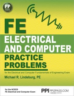 PPI FE Electrical and Computer Practice Problems - Comprehensive Practice for the FE Electrical and Computer Fundamentals of Engineering Exam 9781591264507