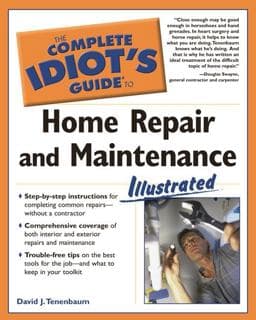 Home Repair and Maintenance - The Complete Idiot's Guide 9781592571703