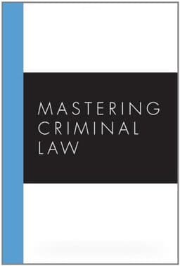 Mastering Criminal Law 9781594603372