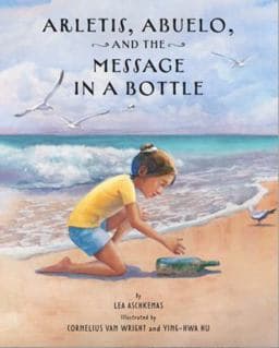 Arletis, Abuelo, and the Message in a Bottle 9781595729699