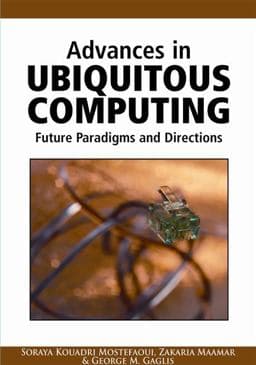 Advances in Ubiquitous Computing 9781599048406