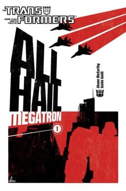 Transformers: All Hail Megatron Volume 1 9781600103711