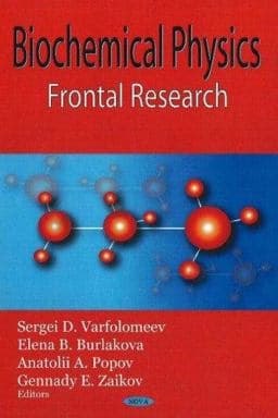 Biochemical Physics Frontal Research 9781600214257