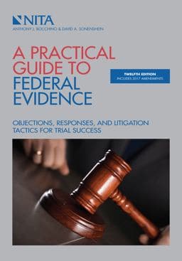 A Practical Guide to Federal Evidence 9781601567673