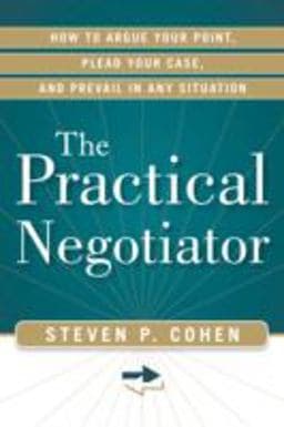 The Practical Negotiator 9781601632999