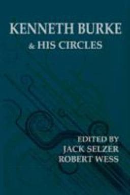 Kenneth Burke and His Circles 9781602350663