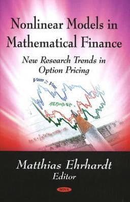 Nonlinear Models in Mathematical Finance 9781604569315