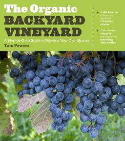 The Organic Backyard Vineyard 9781604692853