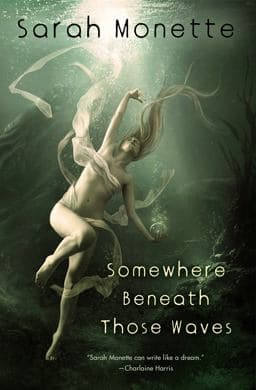 Somewhere Beneath Those Waves 9781607013051