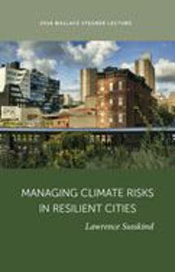 Managing Climate Risk in Resilient Cities 9781607815631