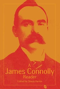 A James Connolly Reader 9781608466467