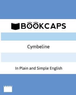 Cymbeline in Plain and Simple English (a Modern Translation and the Original Version) 9781621073178