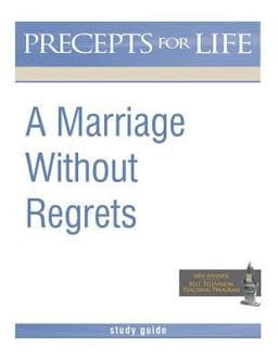 Marriage Without Regrets Study Guide (Precepts for Life) 9781621194156