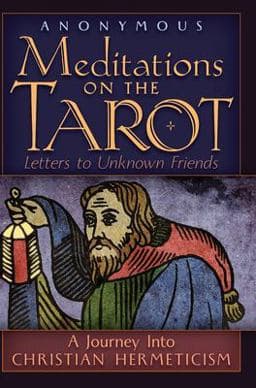 Meditations on the Tarot 9781621384007