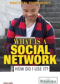 What Is a Social Network and How Do I Use It? 9781622750771
