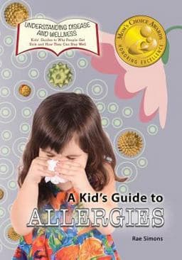 A Kid's Guide to Allergies 9781625244215