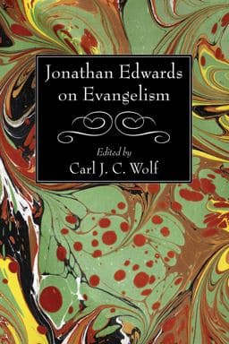 Jonathan Edwards on Evangelism 9781625643827
