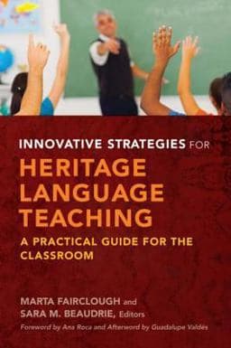 Innovative Strategies for Heritage Language Teaching 9781626163393