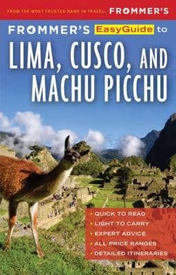 Frommer's EasyGuide to Lima, Cusco and Machu Picchu 9781628874341