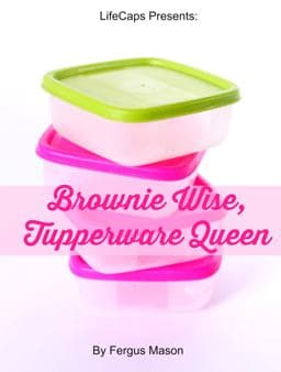 Brownie Wise, Tupperware Queen 9781629174099
