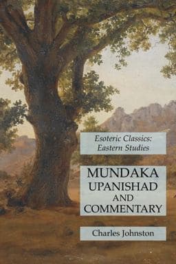 Mundaka Upanishad and Commentary: Esoteric Classics: Eastern Studies 9781631184963