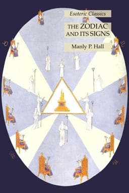 The Zodiac and Its Signs: Esoteric Classics 9781631185960