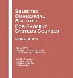 Selected Commercial Statutes, for Payment Systems Courses 9781634594707