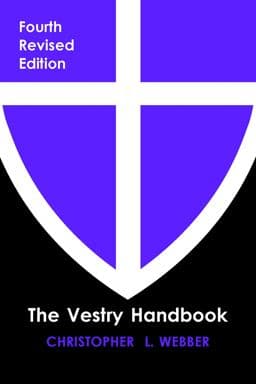 The Vestry Handbook, Fourth Edition 9781640656703
