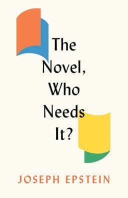 The Novel, Who Needs It? 9781641773058