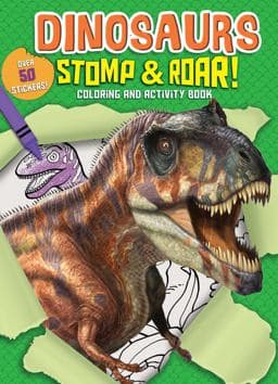 Dinosaurs Stomp and Roar! Coloring and Activity Book 9781645175063