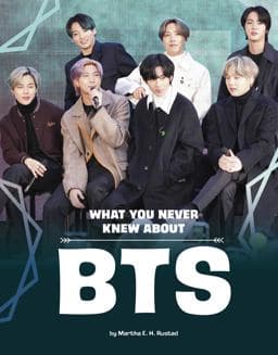 What You Never Knew about BTS 9781666357004