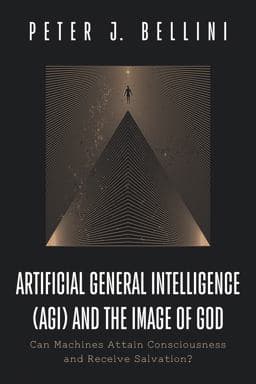 Artificial General Intelligence (AGI) and the Image of God 9781666789348