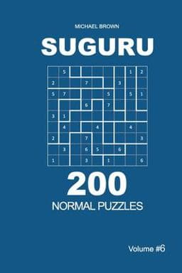 Suguru - 200 Normal Puzzles 9x9 (Volume 6) 9781672798433