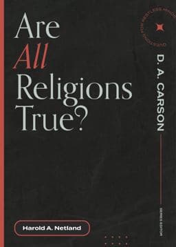 Are All Religions True? 9781683595014